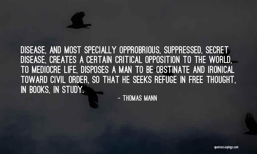 Mediocre World Quotes By Thomas Mann