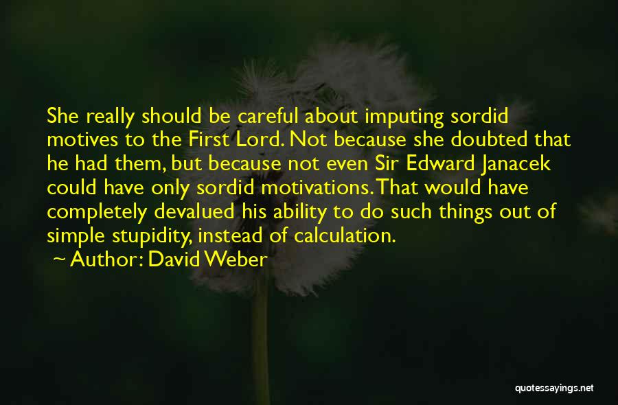 Mediocres In English Quotes By David Weber