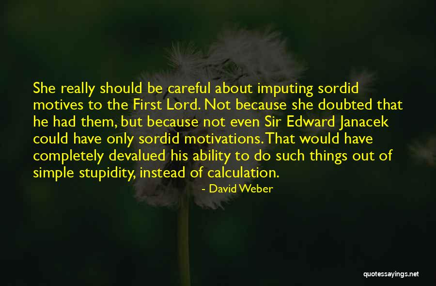 Mediocres In English Quotes By David Weber