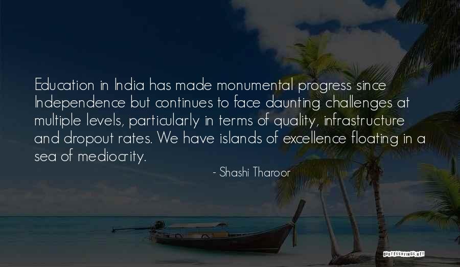 Mediocrity Excellence Quotes By Shashi Tharoor Mediocrity Excellence Quotes By Shashi Tharoor