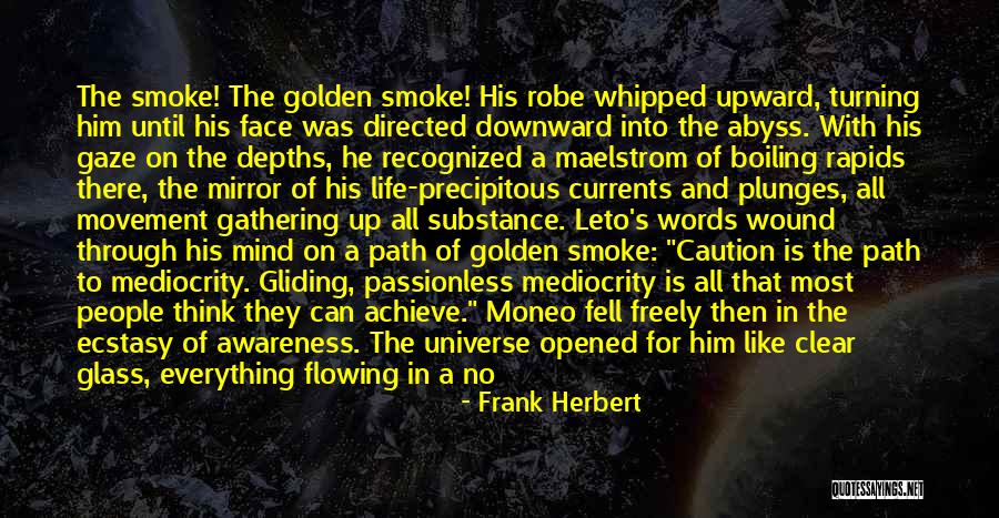 Mediocrity Life Quotes By Frank Herbert Mediocrity Life Quotes By Frank Herbert