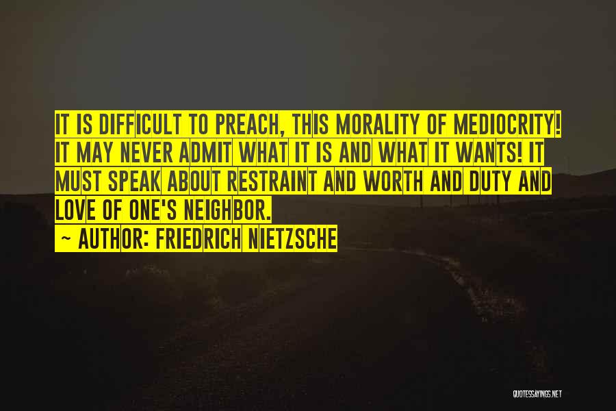 Mediocrity Love Quotes By Friedrich Nietzsche