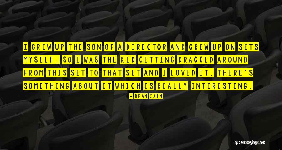 Mediratta Ravinder Quotes By Dean Cain Mediratta Ravinder Quotes By Dean Cain