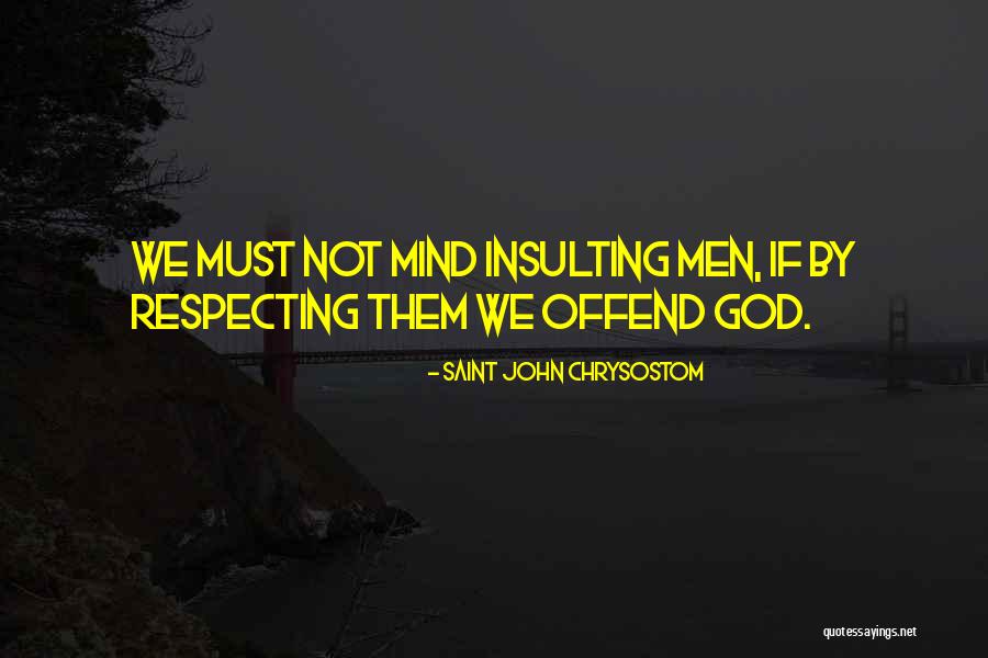 Meditaciones Guiadas Quotes By Saint John Chrysostom Meditaciones Guiadas Quotes By Saint John Chrysostom