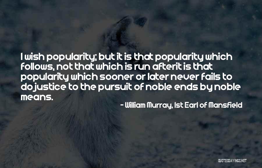 Meditaiton Quotes By William Murray, 1st Earl Of Mansfield Meditaiton Quotes By William Murray, 1st Earl Of Mansfield