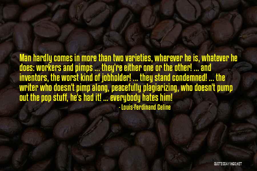 Meditando Con Quotes By Louis-Ferdinand Celine Meditando Con Quotes By Louis-Ferdinand Celine