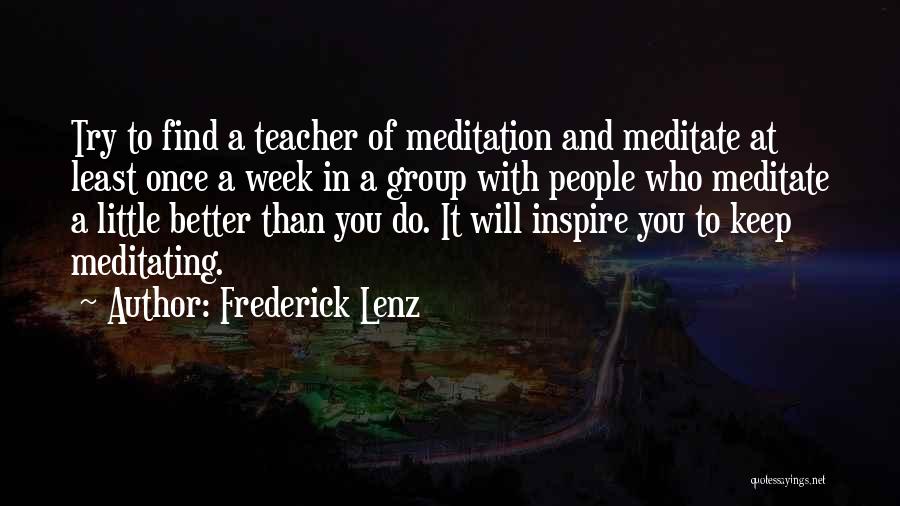 Meditating Quotes By Frederick Lenz