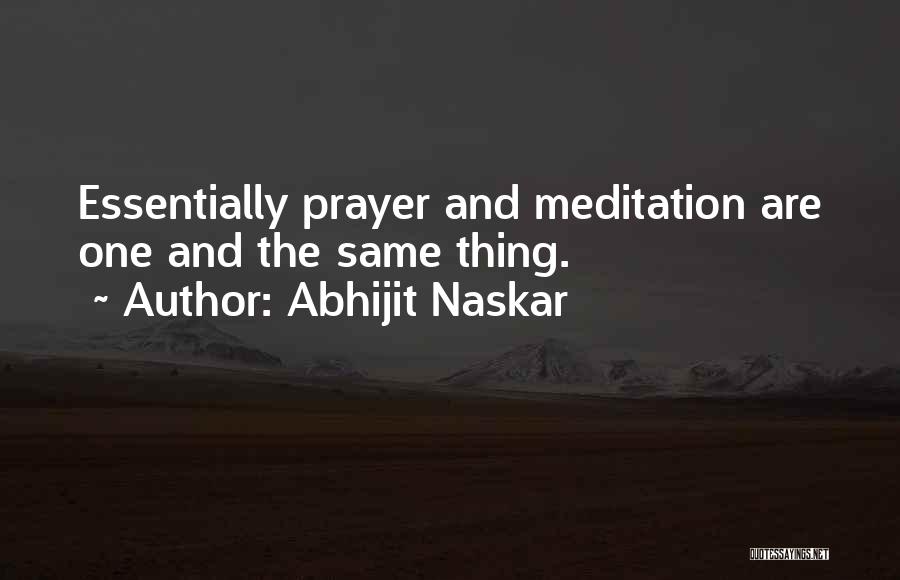 Meditation And Prayer Quotes By Abhijit Naskar