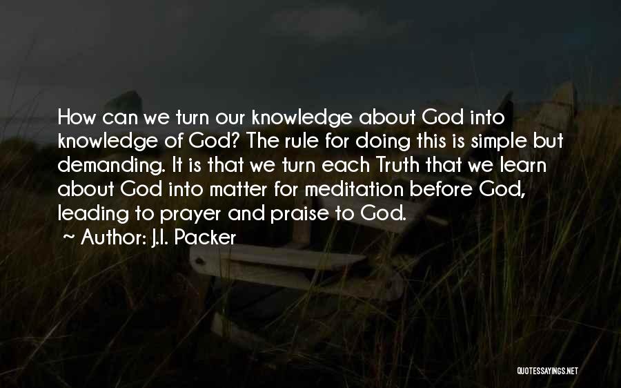 Meditation And Prayer Quotes By J.I. Packer