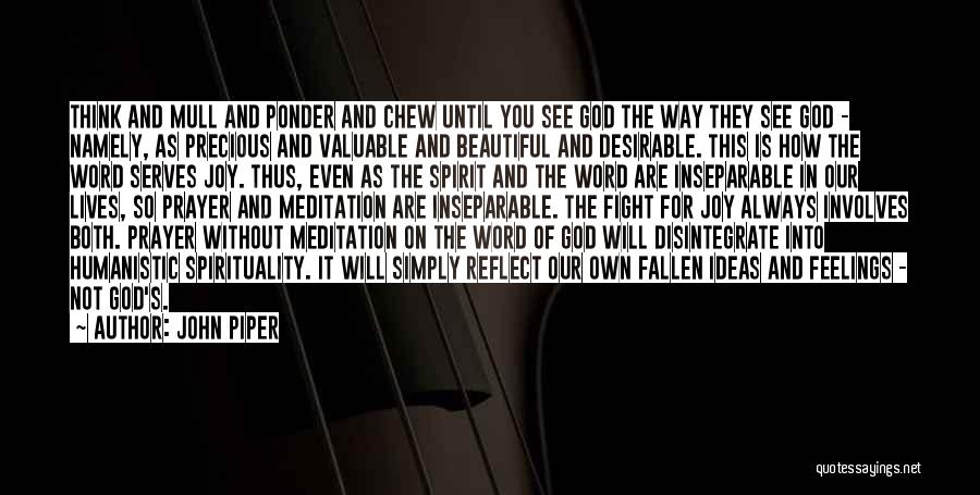 Meditation And Prayer Quotes By John Piper