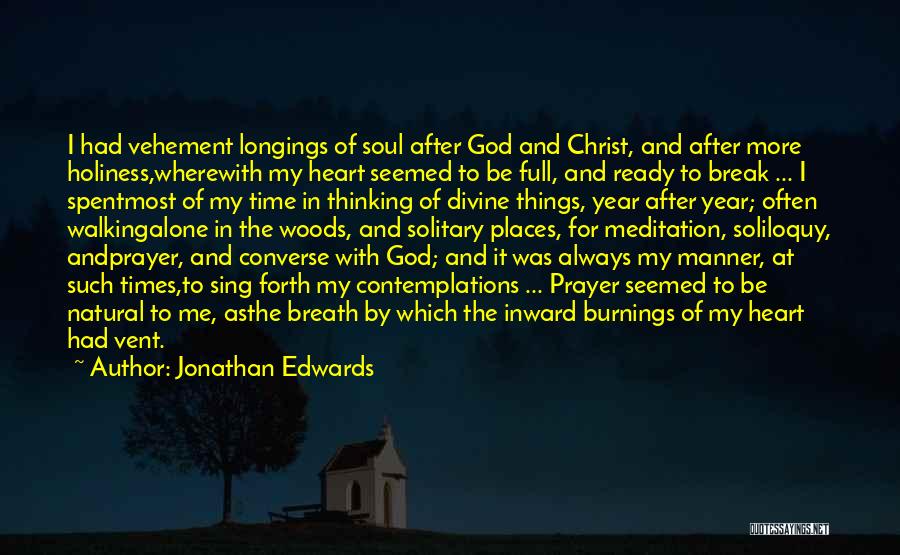 Meditation And Prayer Quotes By Jonathan Edwards