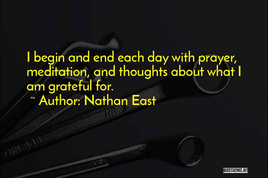 Meditation And Prayer Quotes By Nathan East