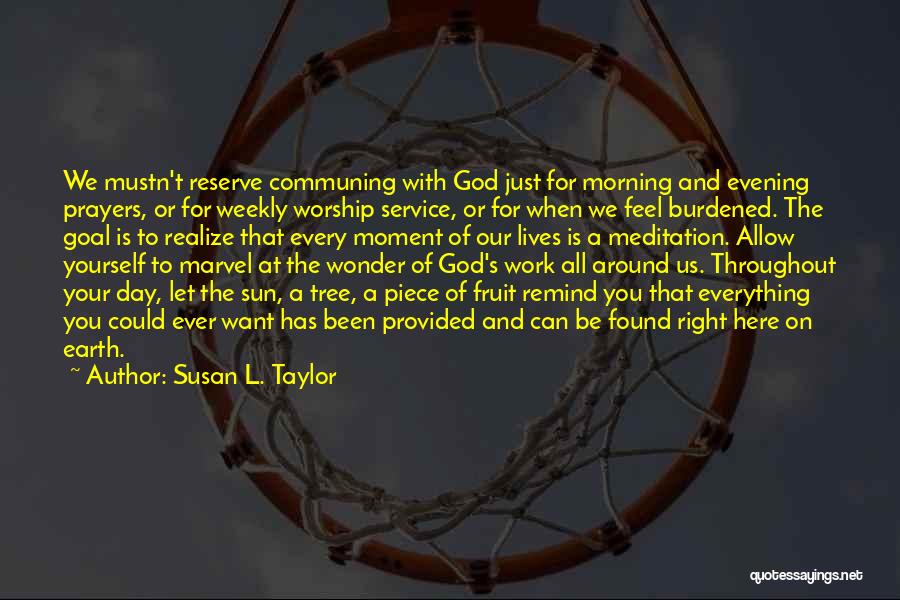 Meditation And Prayer Quotes By Susan L. Taylor