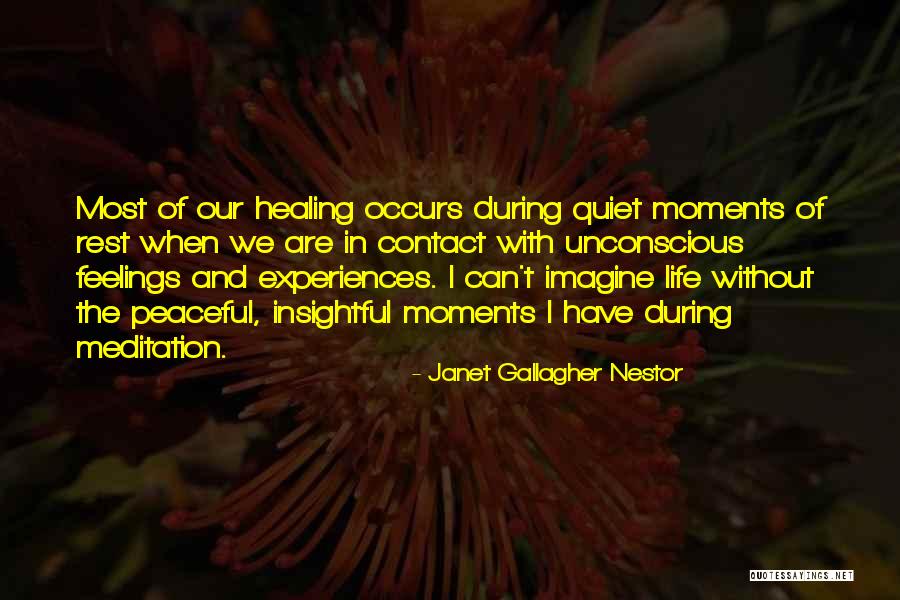 Meditation And Stress Quotes By Janet Gallagher Nestor Meditation And Stress Quotes By Janet Gallagher Nestor