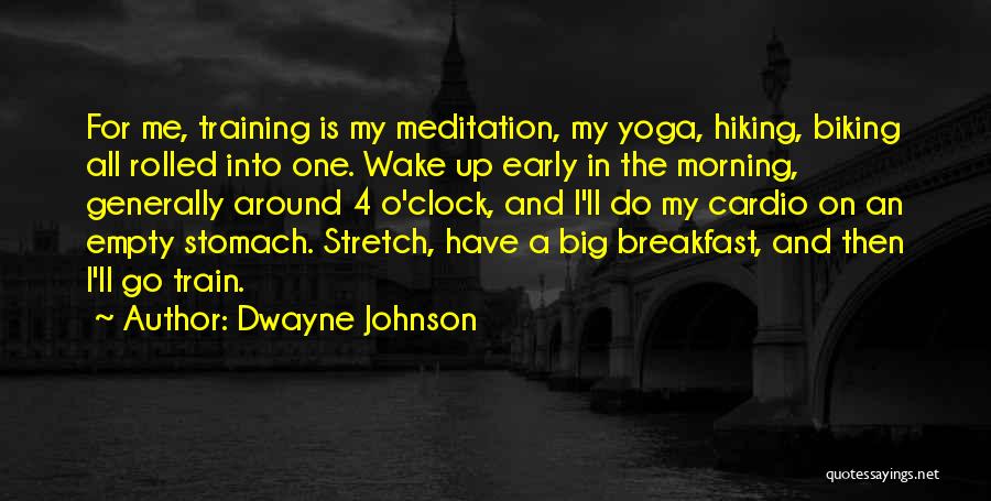 Meditation And Yoga Quotes By Dwayne Johnson