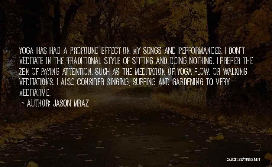 Meditation And Yoga Quotes By Jason Mraz