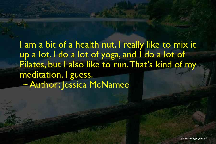 Meditation And Yoga Quotes By Jessica McNamee