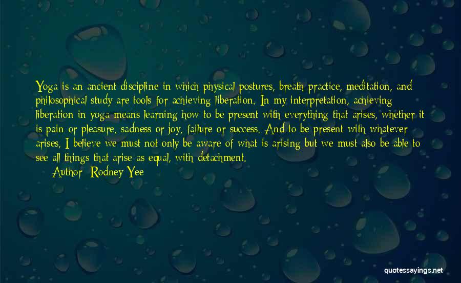 Meditation And Yoga Quotes By Rodney Yee