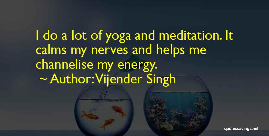 Meditation And Yoga Quotes By Vijender Singh