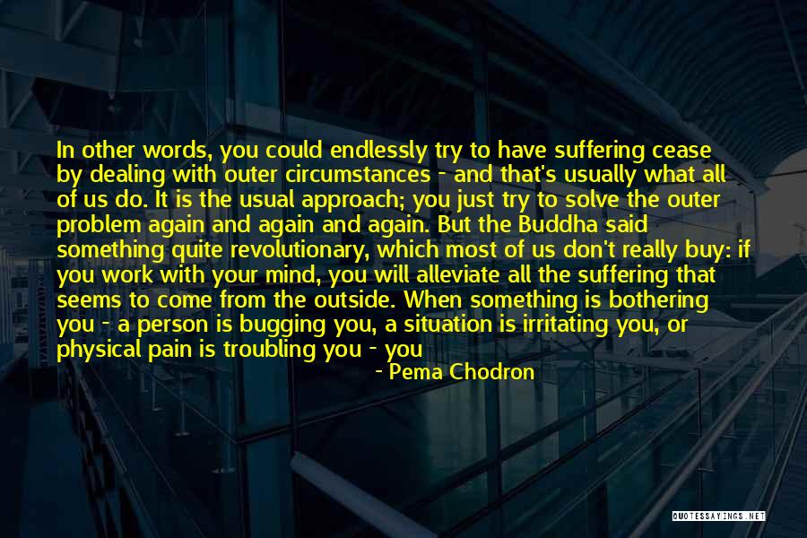 Meditation Buddha Quotes By Pema Chodron Meditation Buddha Quotes By Pema Chodron