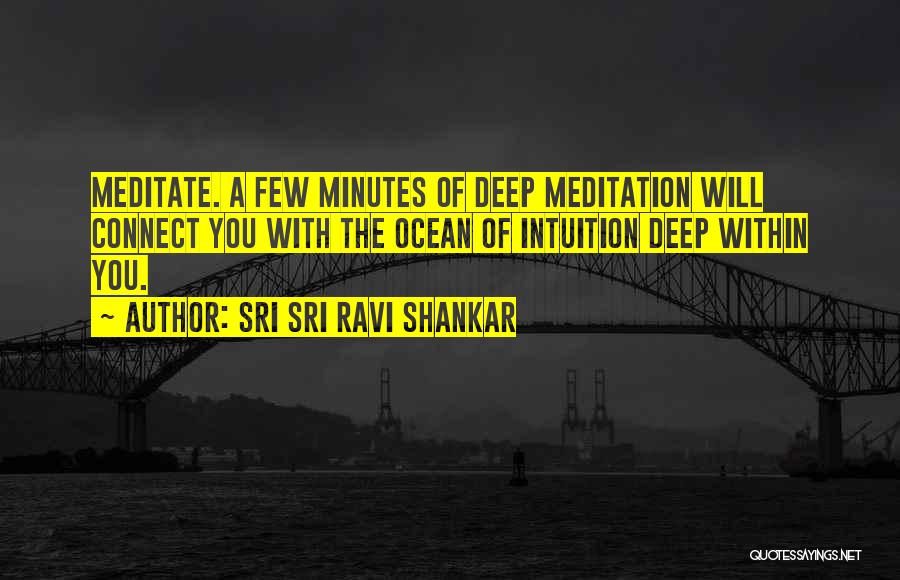 Meditation By Sri Sri Ravi Shankar Quotes By Sri Sri Ravi Shankar