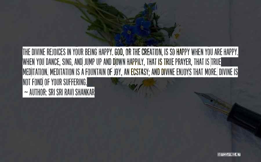 Meditation By Sri Sri Ravi Shankar Quotes By Sri Sri Ravi Shankar