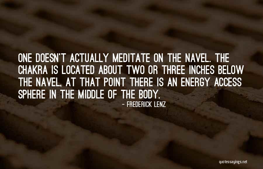 Meditation Chakra Quotes By Frederick Lenz