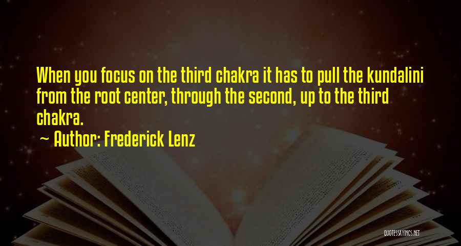 Meditation Chakra Quotes By Frederick Lenz