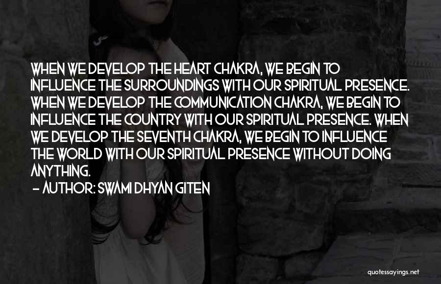 Meditation Chakra Quotes By Swami Dhyan Giten