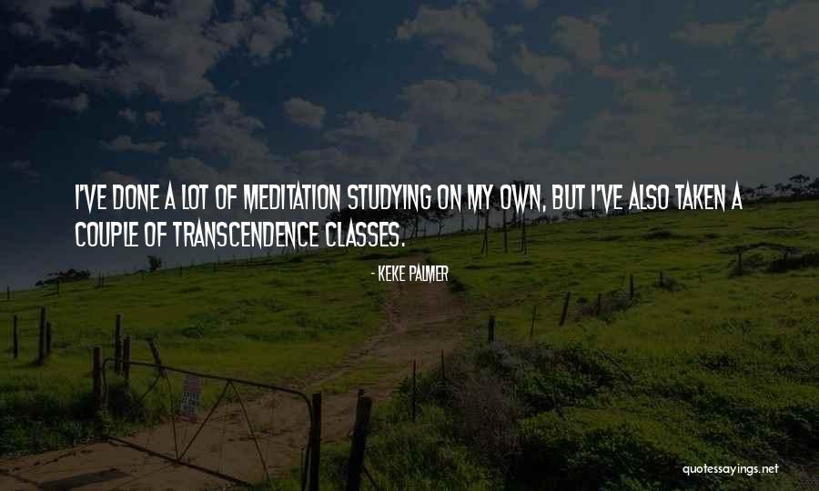 Meditation Classes Quotes By Keke Palmer Meditation Classes Quotes By Keke Palmer