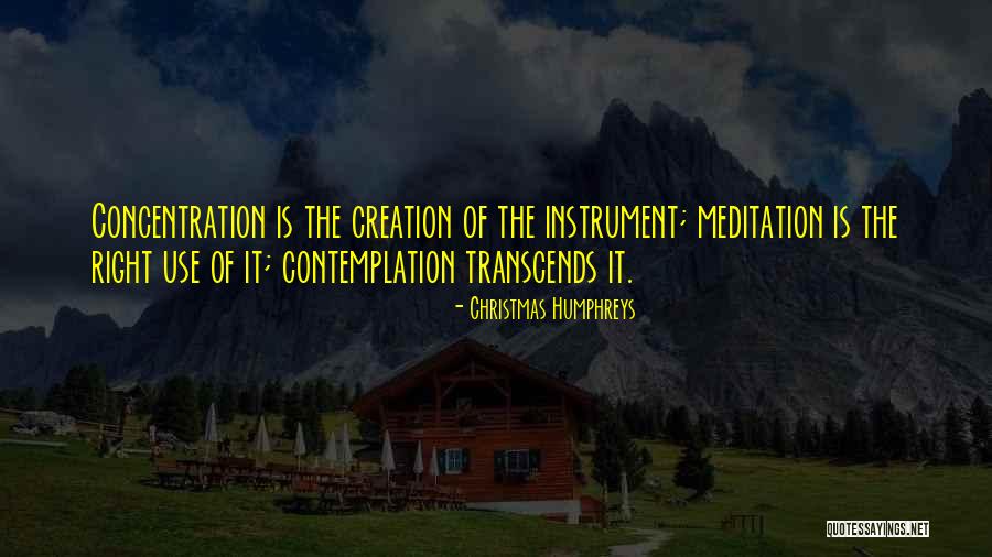 Meditation Contemplation Quotes By Christmas Humphreys Meditation Contemplation Quotes By Christmas Humphreys