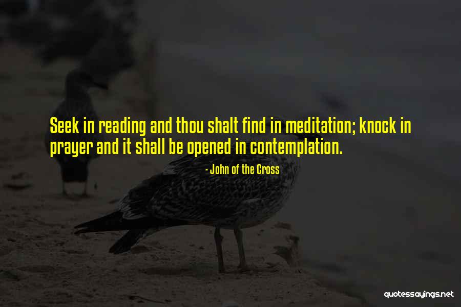 Meditation Contemplation Quotes By John Of The Cross Meditation Contemplation Quotes By John Of The Cross