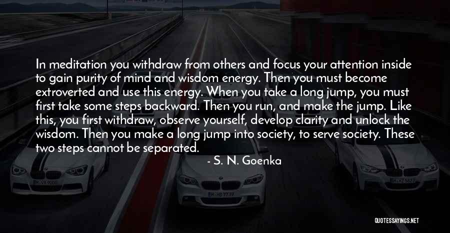 Meditation Goenka Quotes By S. N. Goenka Meditation Goenka Quotes By S. N. Goenka
