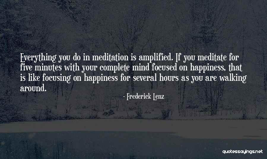 Meditation Mind Quotes By Frederick Lenz