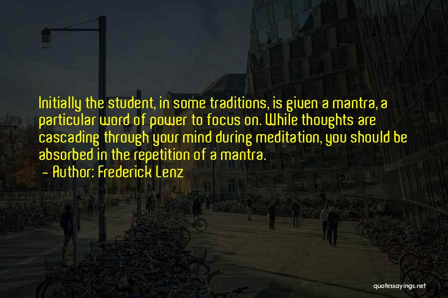 Meditation Mind Quotes By Frederick Lenz