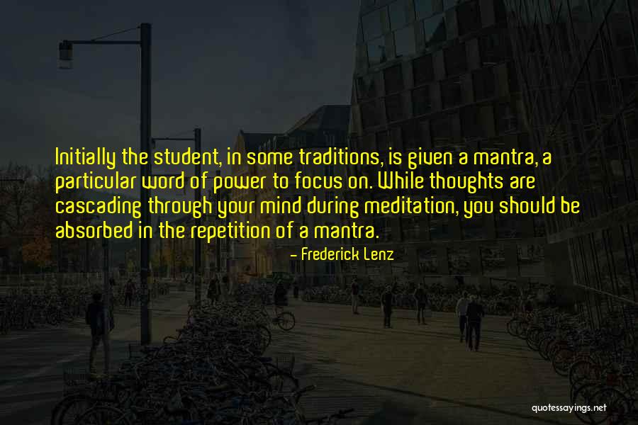 Meditation Mind Quotes By Frederick Lenz