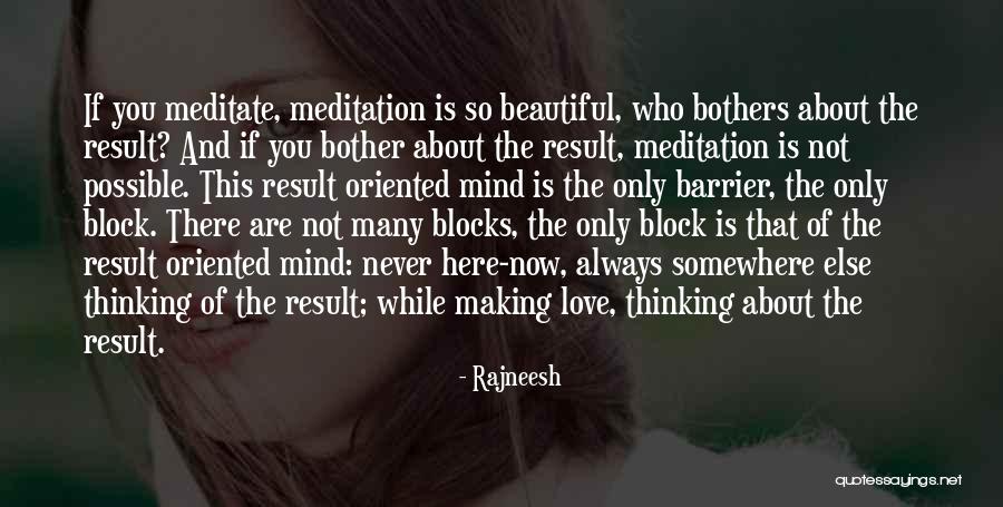 Meditation Mind Quotes By Rajneesh