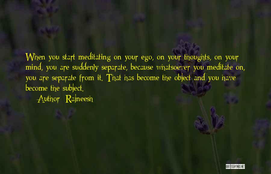 Meditation Mind Quotes By Rajneesh