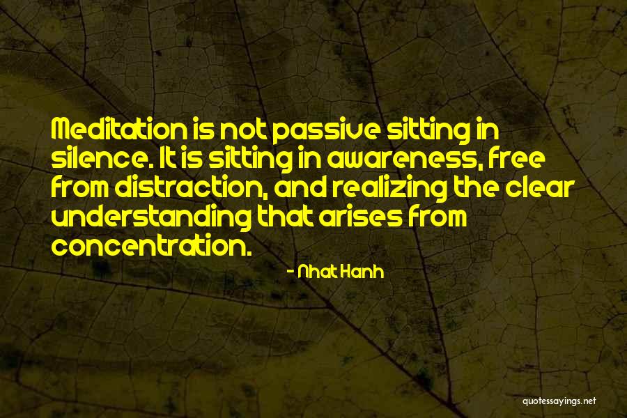 Meditation Practice Quotes By Nhat Hanh Meditation Practice Quotes By Nhat Hanh