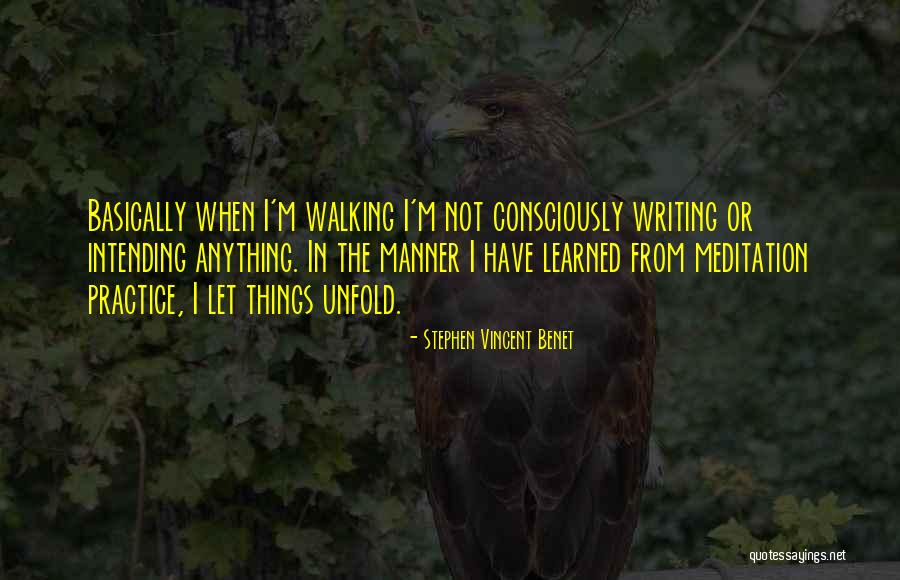 Meditation Practice Quotes By Stephen Vincent Benet Meditation Practice Quotes By Stephen Vincent Benet