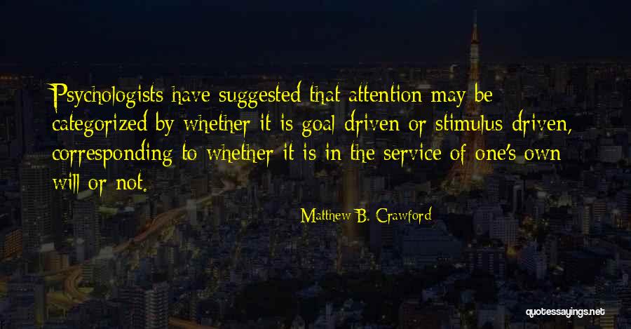 Meditative Breathing Quotes By Matthew B. Crawford Meditative Breathing Quotes By Matthew B. Crawford