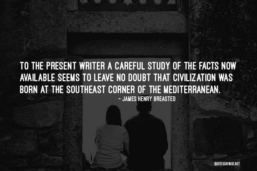 Mediterranean Best Quotes By James Henry Breasted Mediterranean Best Quotes By James Henry Breasted
