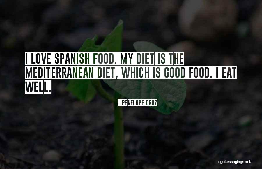 Mediterranean Food Quotes By Penelope Cruz Mediterranean Food Quotes By Penelope Cruz