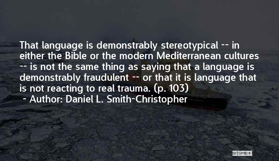 Mediterranean Quotes By Daniel L. Smith-Christopher