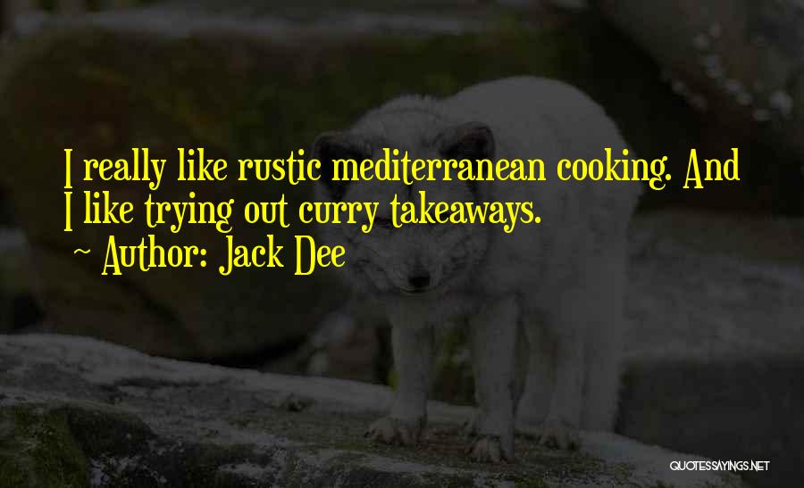 Mediterranean Quotes By Jack Dee