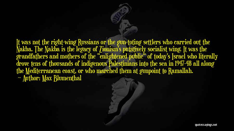 Mediterranean Quotes By Max Blumenthal