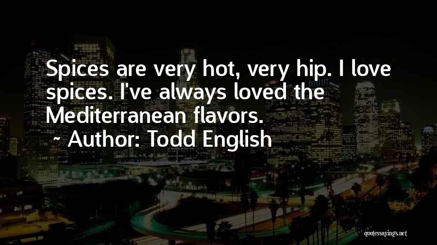 Mediterranean Quotes By Todd English