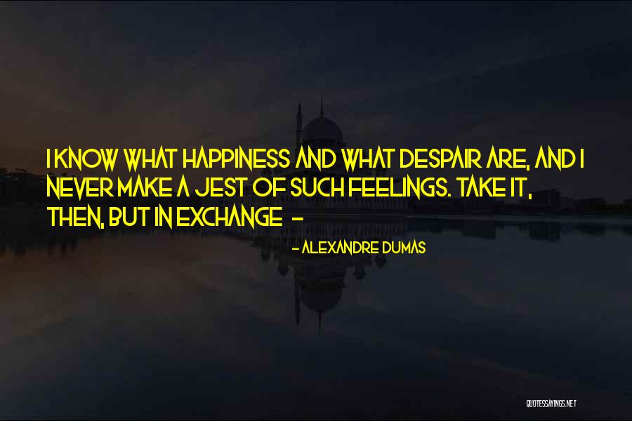 Meditourism Quotes By Alexandre Dumas Meditourism Quotes By Alexandre Dumas