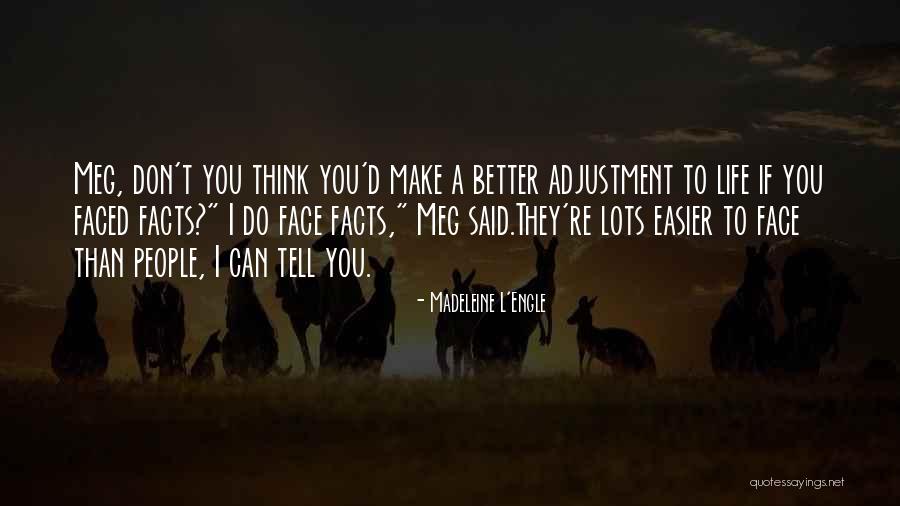 Mediumistically Quotes By Madeleine L'Engle Mediumistically Quotes By Madeleine L'Engle