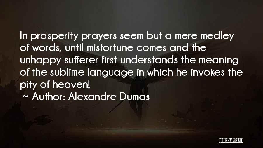 Medley Quotes By Alexandre Dumas